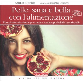 Pelle: Sana e Bella con l'Alimentazione — Libro - 1