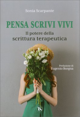 Pensa, Scrivi, Vivi — Libro - 1