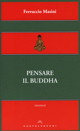 Pensare il Buddha  — Libro - 1