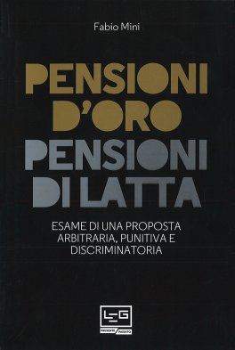 Pensioni d'oro - Pensioni di Latta — Libro - 1