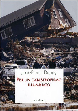 Per un Catastrofismo Illuminato