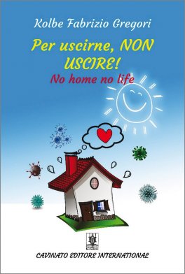 Per Uscirne, Non Uscire! — Libro - 1