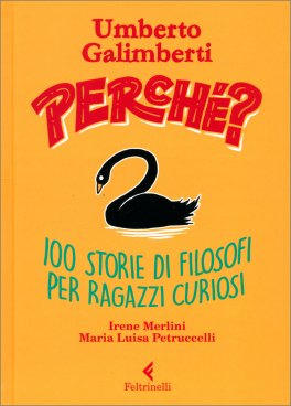 Perchè? 100 Storie di Filosofi per Ragazzi Curiosi — Libro - 1