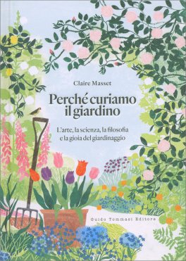 Perchè Curiamo il Giardino — Libro - 1