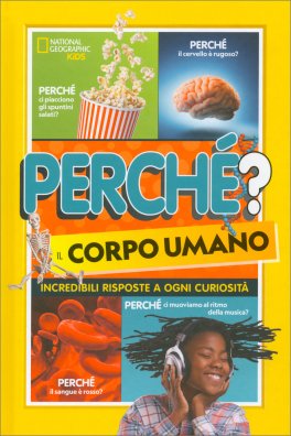 Perché? Il Corpo Umano — Libro - 1