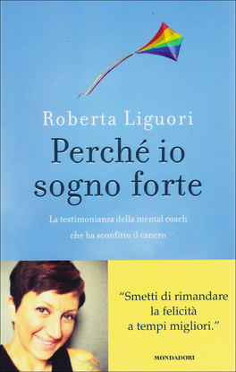 Perchè io Sogno Forte — Libro - 1