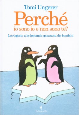 Perché Io Sono Io e Non Sono Te? — Libro - 1
