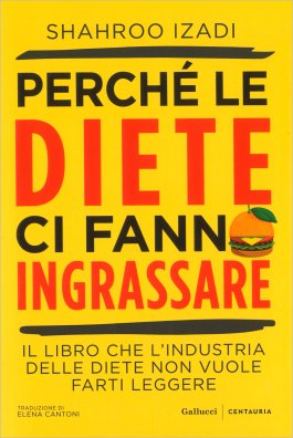 Perché le Diete ci Fanno Ingrassare — Libro - 1