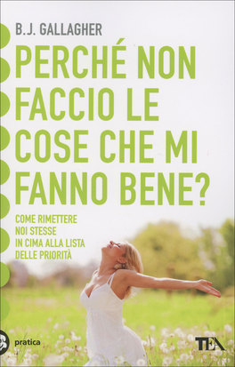 Perché non Faccio le Cose che mi Fanno Bene?  — Libro - 1