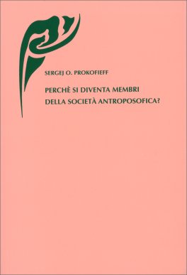 Perchè si Diventa Membri della Società Antroposofica? — Libro - 1