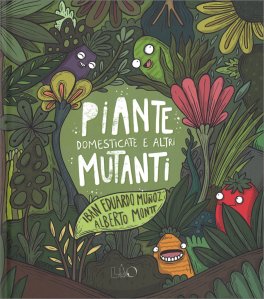 Piante Domesticate e Altri Mutanti — Libro - 1