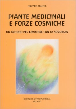 Piante Medicinali e Forze Cosmiche — Libro - 1