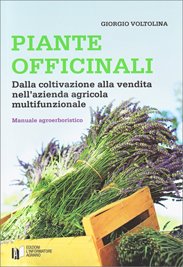 Piante Officinali - Manuale Agroerboristico — Libro - 1