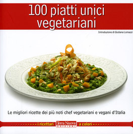 100 Piatti Unici Vegetariani  — Libro - 1