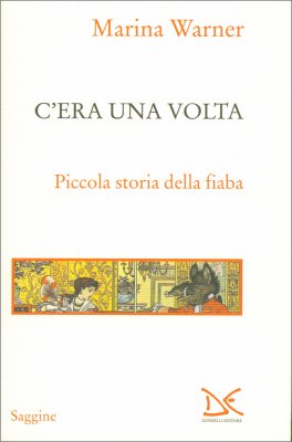 Piccola Storia della Fiaba - C'era una Volta — Libro - 1