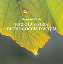 Piccola Storia di una Goccia D'Acqua — Libro - 1