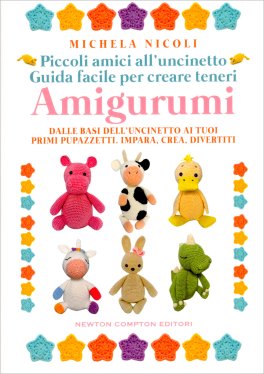 Piccoli Amici all'Uncinetto - Guida Facile per Creare Teneri Amigurumi — Libro - 1