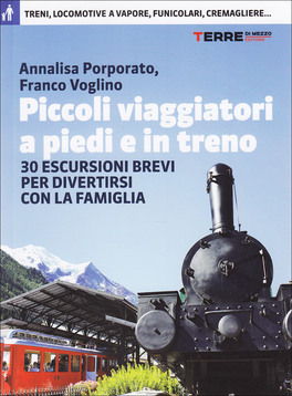 Piccoli Viaggiatori a Piedi e in Treno  — Libro - 1