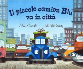 Piccolo Camion Blu Va in Città — Libro - 1