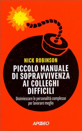 Piccolo Manuale di Sopravvivenza ai Colleghi Difficili — Libro - 1