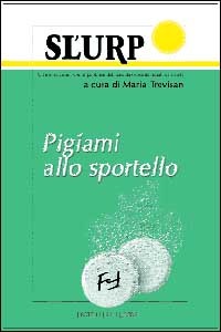 Pigiami allo Sportello