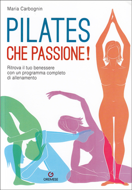 Pilates, che Passione! — Libro - 1