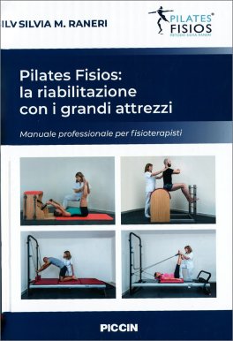 Pilates Fisios : La Riabilitazione con i Grandi Attrezzi — Libro - 1