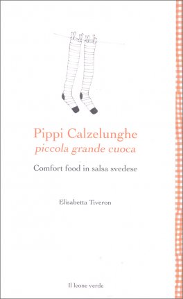 Pippi Calzelunghe - Piccola Grande Cuoca — Libro - 1