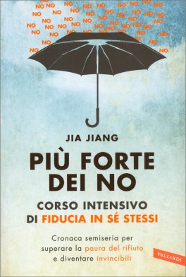 Più Forte dei No - Corso Intensivo di Fiducia in Sé Stessi — Libro - 1