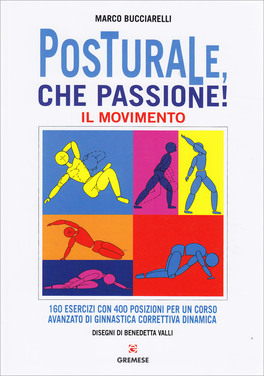 Posturale, che Passione! - Il Movimento — Libro - 1
