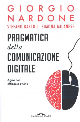 Pragmatica della Comunicazione Digitale — Libro - 1