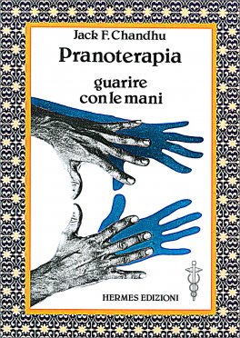 Pranoterapia - Guarire con le Mani — Libro - 1
