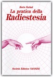 La Pratica della Radiestesia