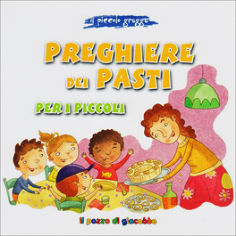 Preghiere dei Pasti per i Piccoli  — Libro - 1