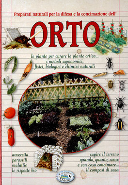Preparati Naturali per la Difesa e la Concimazione dell'Orto  — Libro - 1