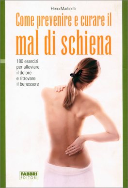 Come Prevenire e Curare il Mal di Schiena — Libro - 1