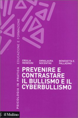 Prevenire e Contrastare il Bullismo e il Cyberbullismo — Libro - 1