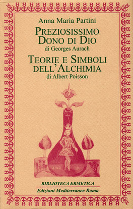 Preziosissimo Dono di Dio - Teorie e Simboli dell'alchimia  — Libro - 1