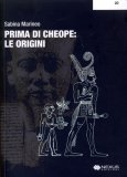 Prima di Cheope: le Origini