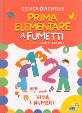 Prima Elementare a Fumetti - Viva i Numeri! — Libro - 1