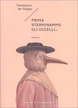 Prima Sterminammo gli Uccelli — Libro - 1