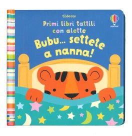 Primi Libri Tattili - Bubu... Settete a Nanna! — Libro - 1