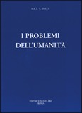 I PROBLEMI DELL'UMANITà
di Alice A. Bailey

