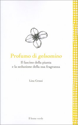 Profumo di Gelsomino — Libro - 1