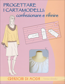 Progettare i Cartamodelli: Confezionare e Rifinire — Libro - 1