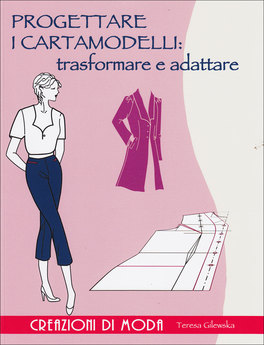 Progettare i Cartamodelli: Trasformare e Adattare  — Libro - 1