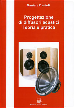 Progettazione di Diffusori Acustici - Teoria e Pratica