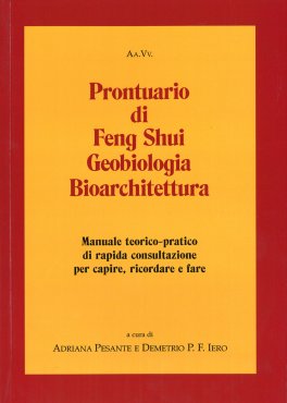 Prontuario di Feng Shui, Geobiologia e Bioarchitettura — Libro - 1