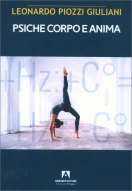 Psiche Corpo e Anima — Libro - 1
