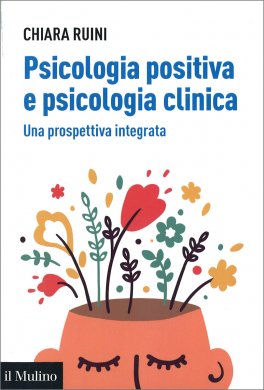 Psicologia Positiva e Psicologia Clinica — Libro - 1